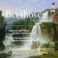 Beethoven: Seranade op. 25; Trio op. 3
